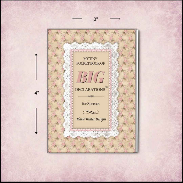 A pocket book with a floral lace cover design, shown with dimension arrows indicating 3 inches wide by 4 inches tall. The center label reads 'My Tiny Pocket Book of Big Declarations for Success' and 'Marie Winter Designs.