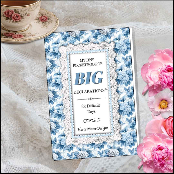 MY TINY POCKET BOOK OF BIG DECLARATIONS FOR ~ For Difficult Days
