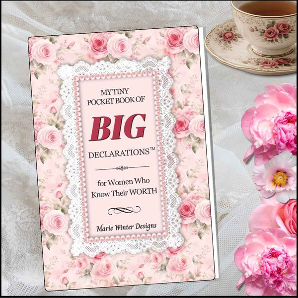 MY TINY POCKET BOOK OF BIG DECLARATIONS FOR ~ For Women Who Know Their Worth